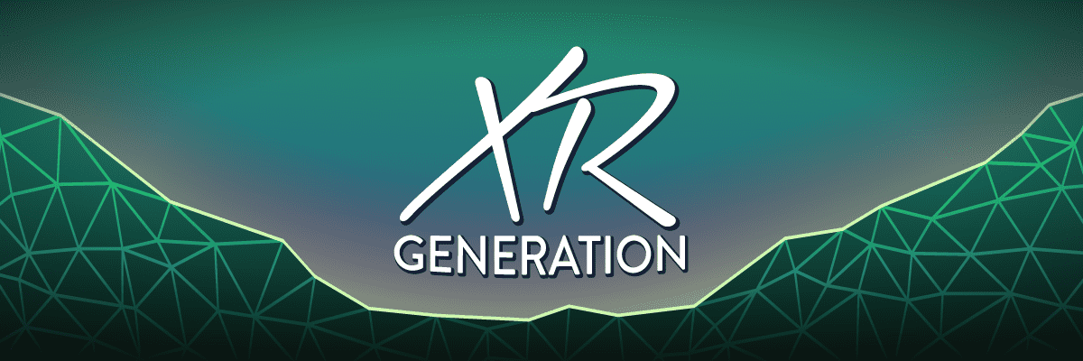 The XR Generation